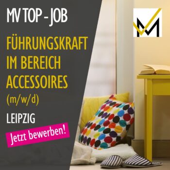 Top-Job Leiter*in Accessoires -Einrichtungsbranche